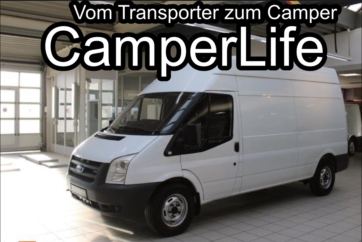 You are currently viewing Tagebuch Camper Eigenbau Ford Transit L3H3