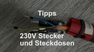 Read more about the article Tipps: 230V Stecker und Steckdosen im Camper/Van/Wohnwagen